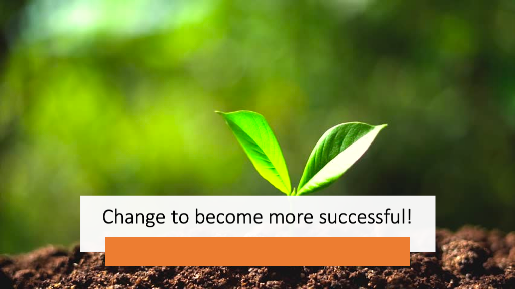 image from Change to become more successful!